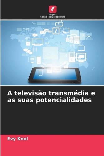 Televiso transmdia as suas - a, e